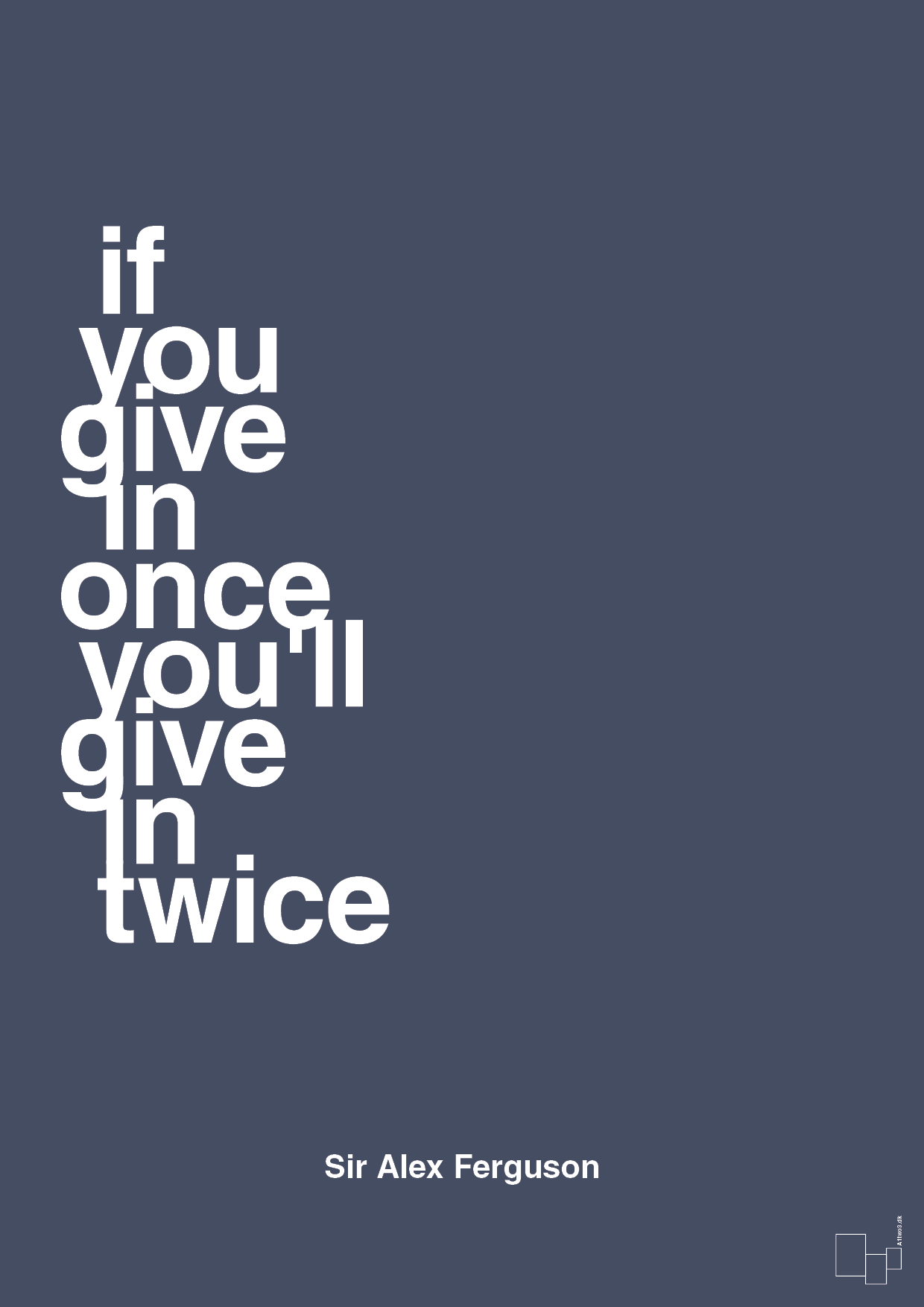 If you give in once you'll give in twice - petrol-Fodbold-A1two3
