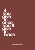 plakat: if you give in once you'll give in twice - red pepper-Fodbold-A1two3