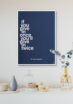 plakat: if you give in once you'll give in twice - creamy mushroom-Fodbold-A1two3