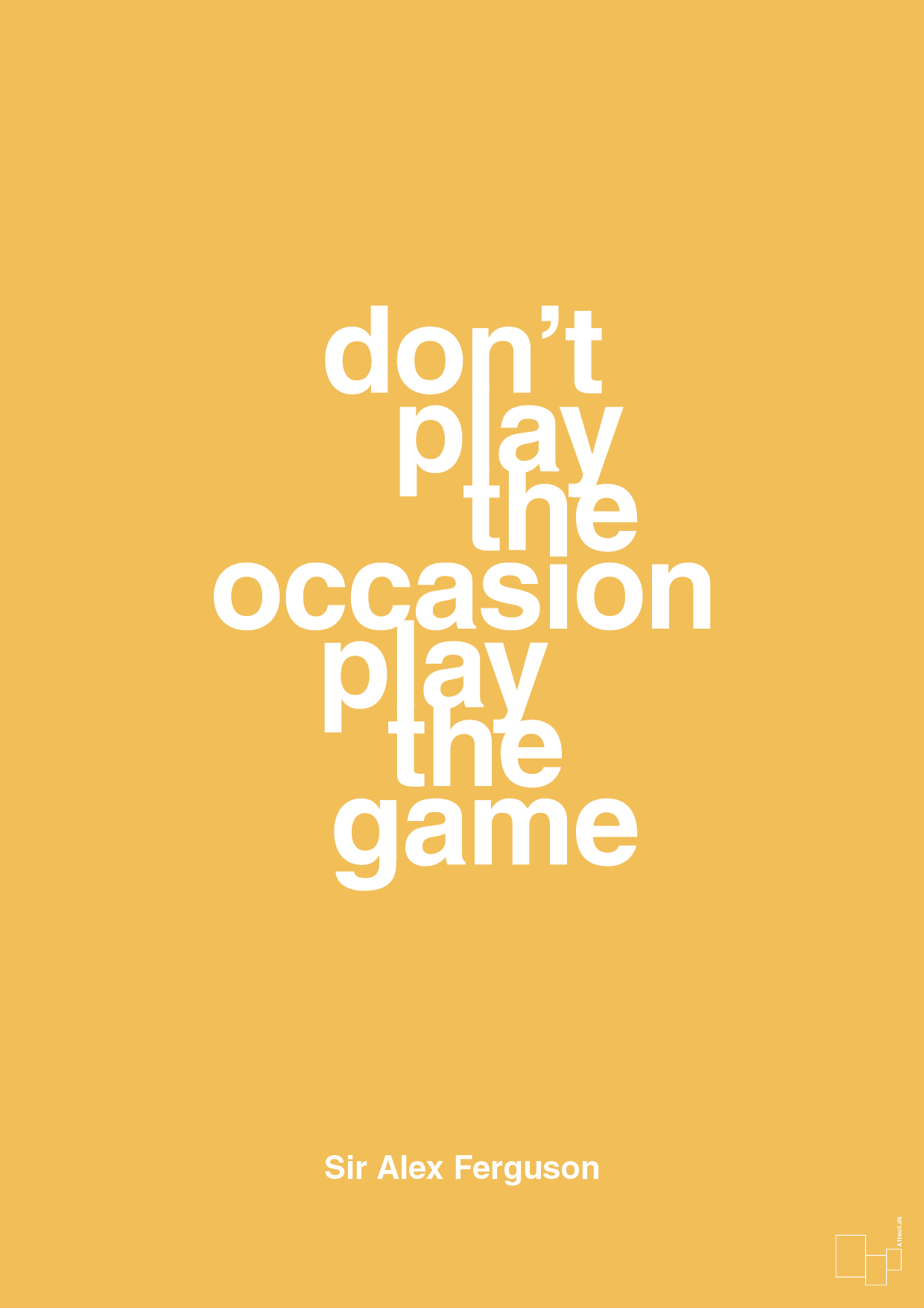 plakat: don’t play the occasion play the game - honeycomb-Fodbold-A1two3