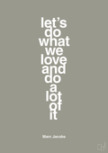plakat: lets do what we love and do a lot of it - battleship gray-Designer-A1two3