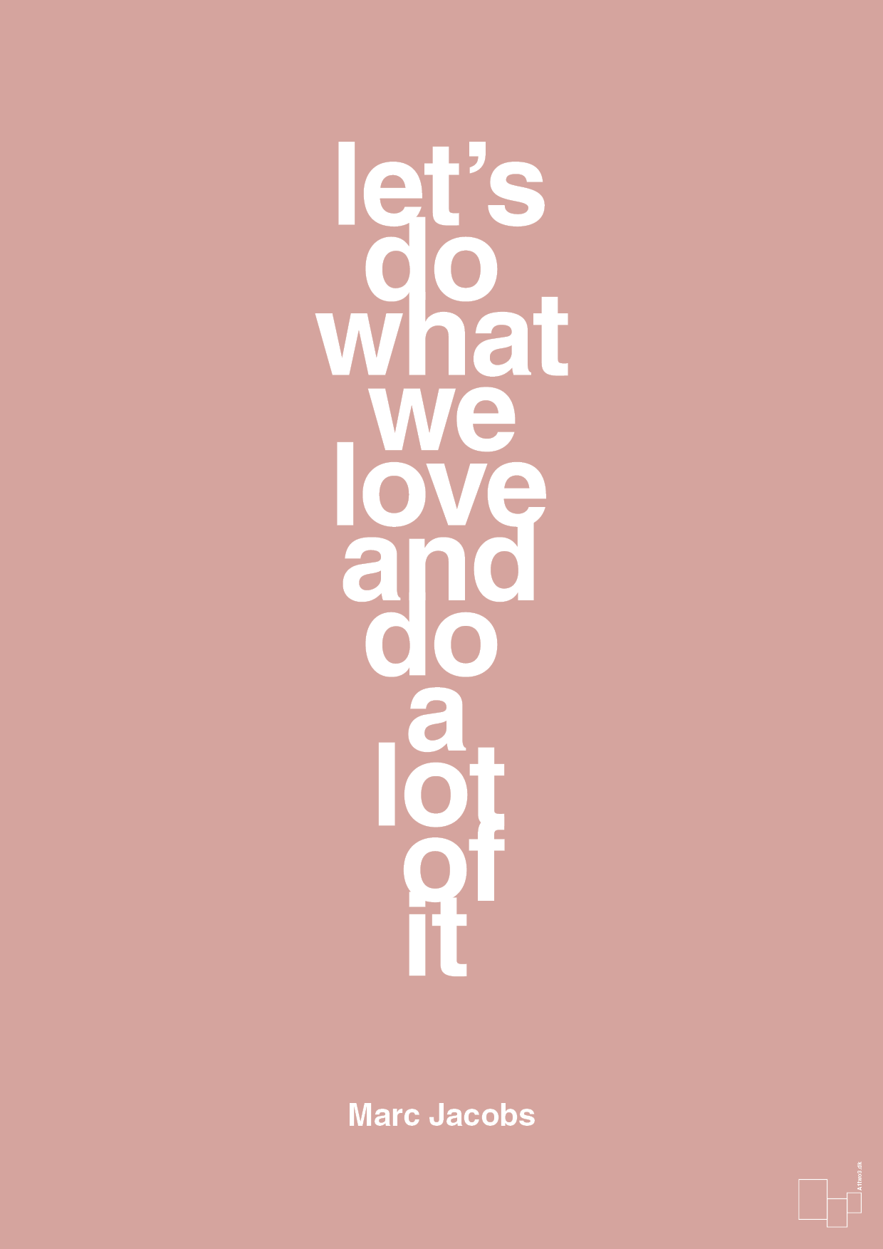 plakat: lets do what we love and do a lot of it - bubble shell-Designer-A1two3