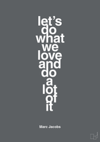 plakat: lets do what we love and do a lot of it - graphic charcoal-Designer-A1two3