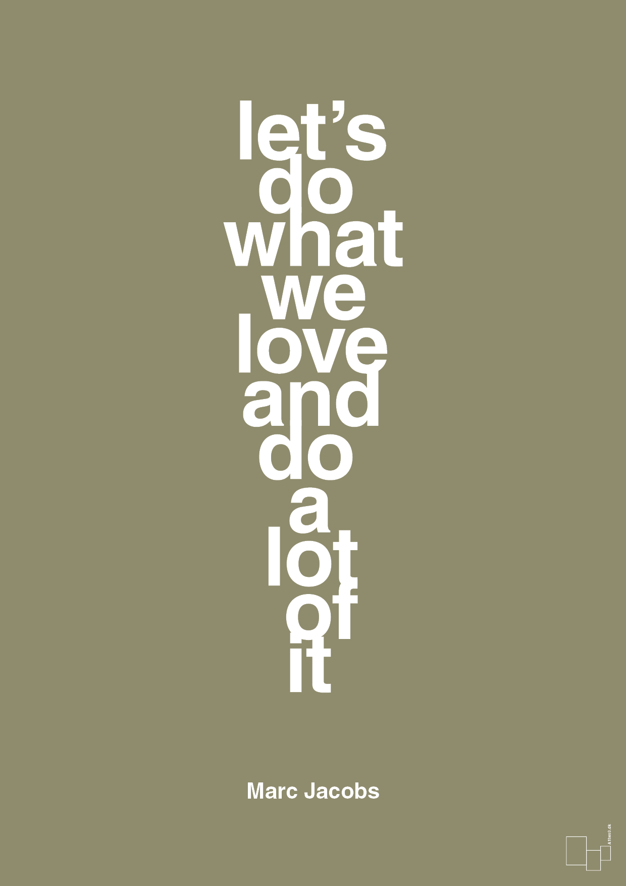 plakat: lets do what we love and do a lot of it - misty forrest-Designer-A1two3