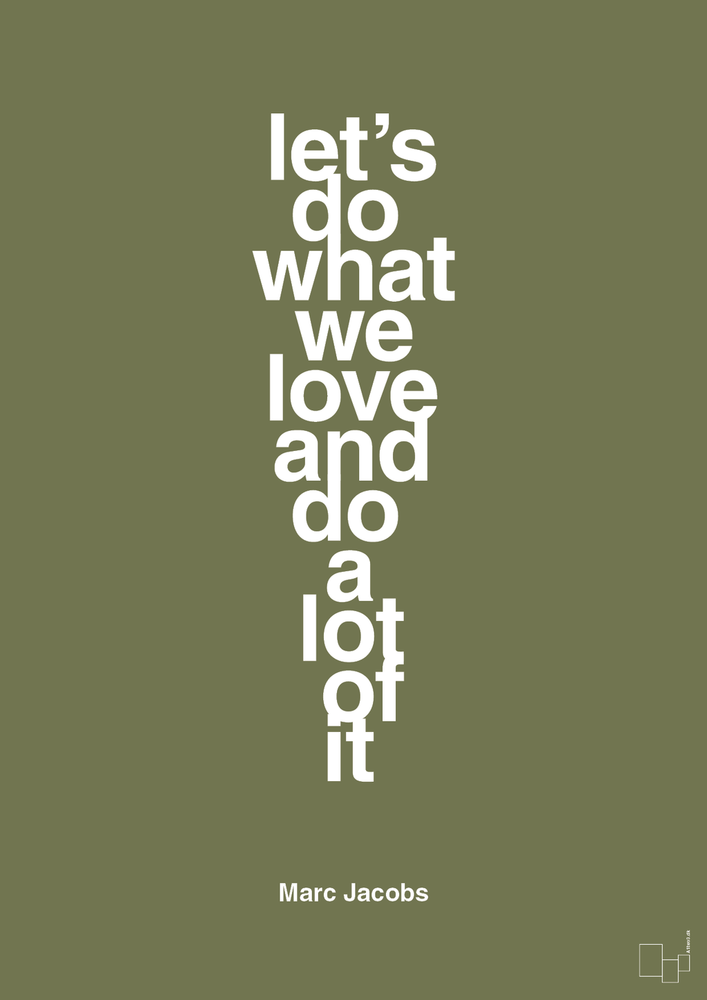 plakat: lets do what we love and do a lot of it - secret meadow-Designer-A1two3
