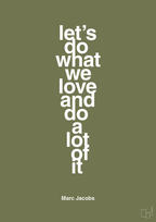 plakat: lets do what we love and do a lot of it - secret meadow-Designer-A1two3