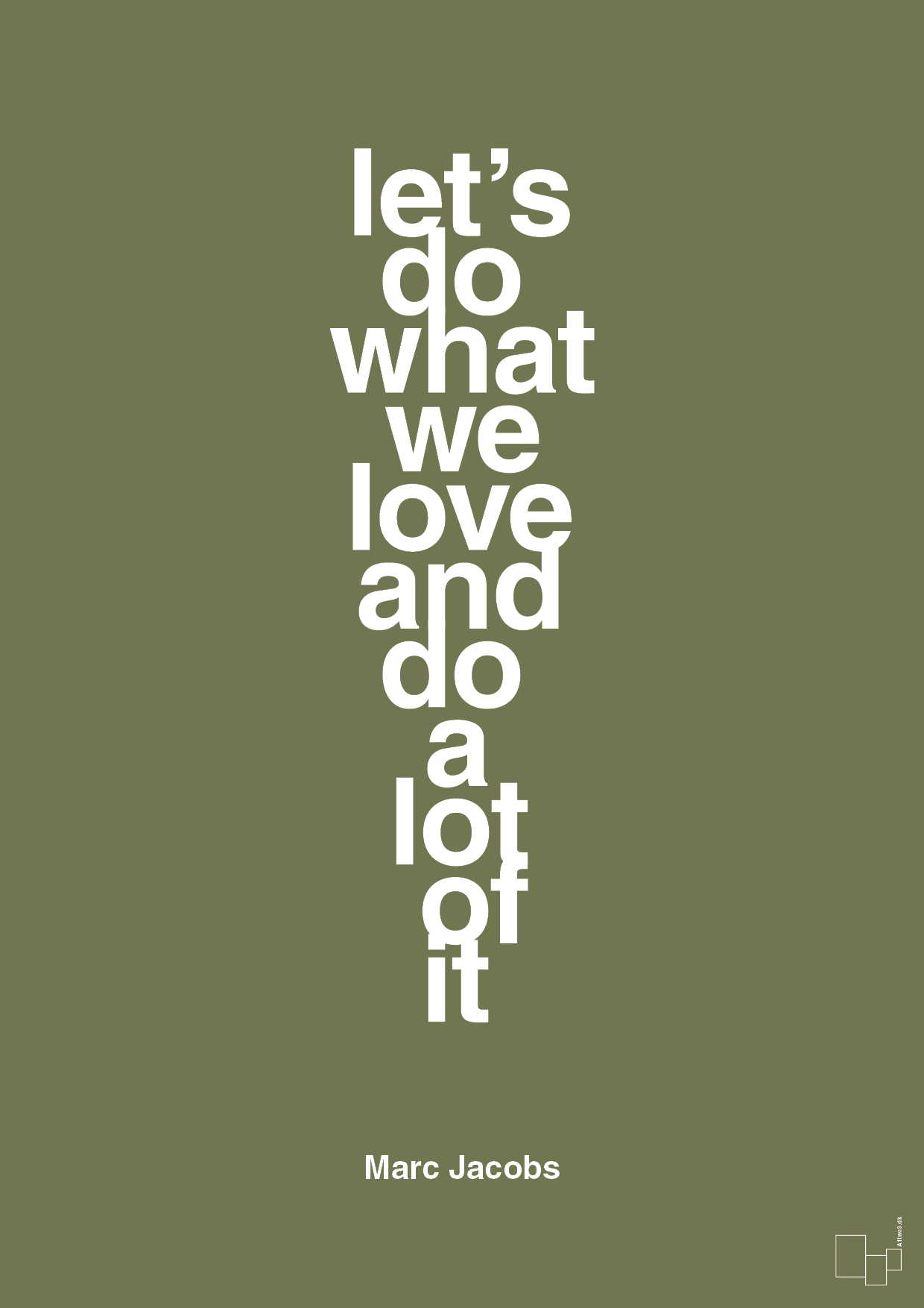 plakat: lets do what we love and do a lot of it - secret meadow-Designer-A1two3