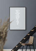 plakat: lets do what we love and do a lot of it - jade-Designer-A1two3