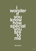 plakat: my brother - i wonder if you know how special you are to me - secret meadow-Familie-A1two3
