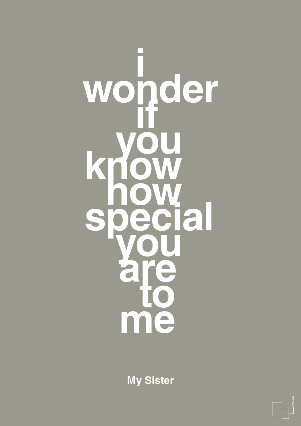 plakat: my sister - i wonder if you know how special you are to me - battleship gray-Familie-A1two3