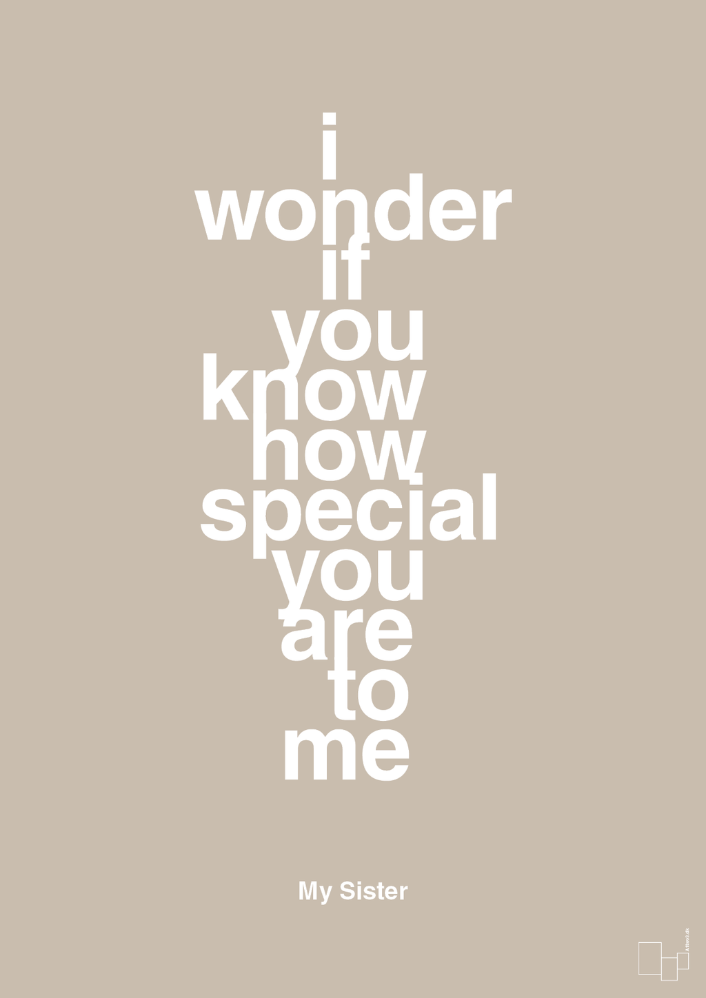 plakat: my sister - i wonder if you know how special you are to me - creamy mushroom-Familie-A1two3