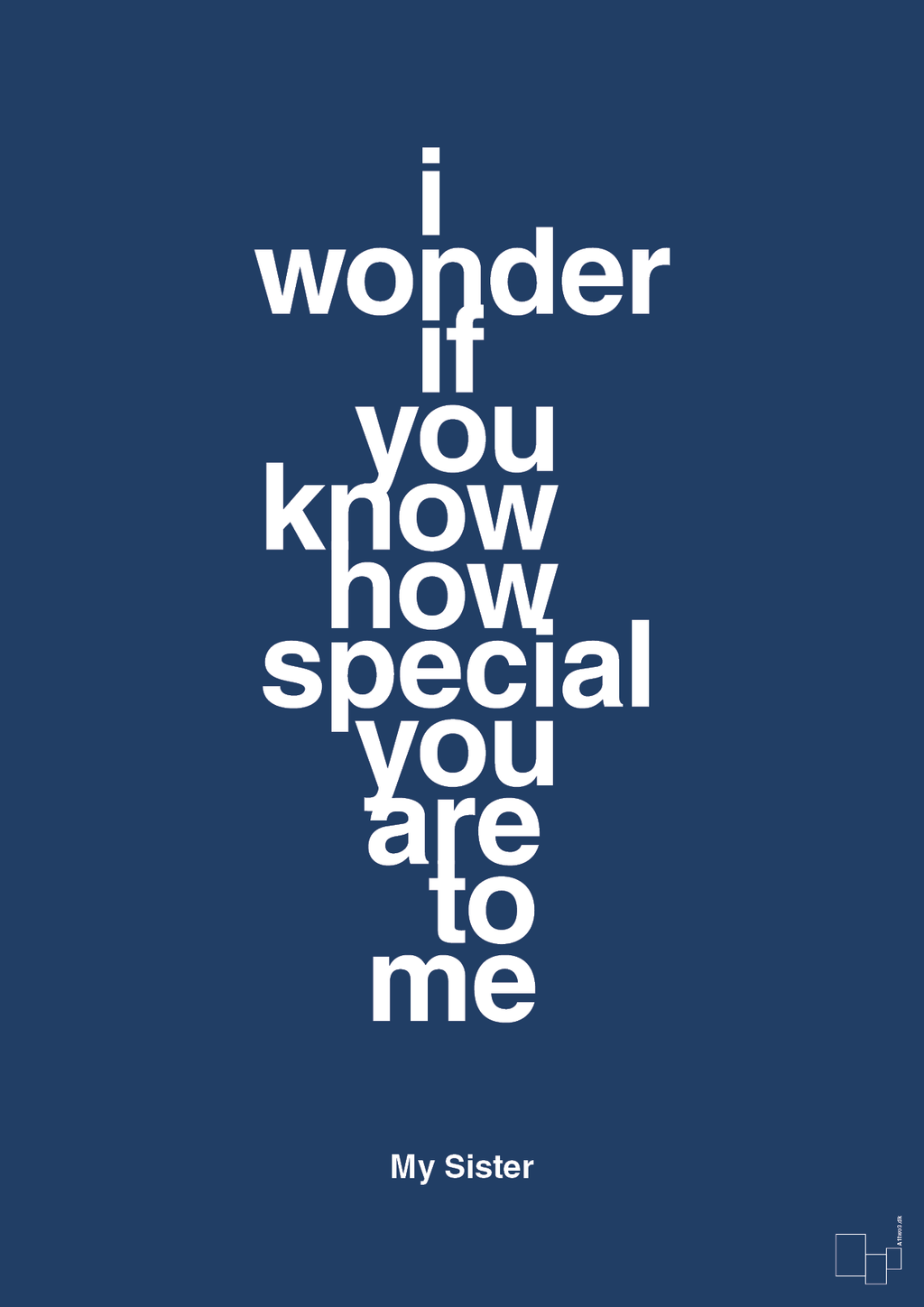 plakat: my sister - i wonder if you know how special you are to me - lapis blue-Familie-A1two3