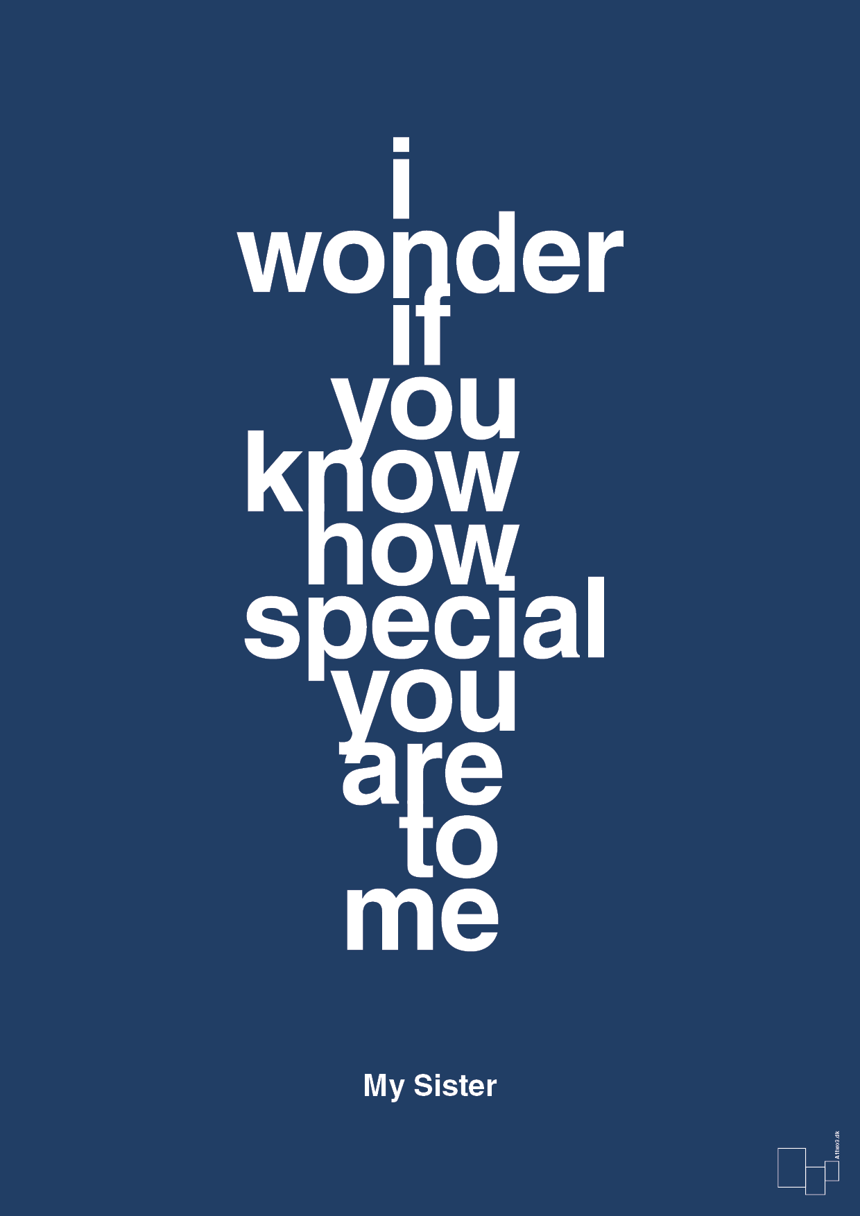 plakat: my sister - i wonder if you know how special you are to me - lapis blue-Familie-A1two3