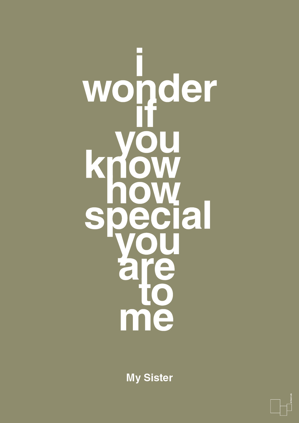 plakat: my sister - i wonder if you know how special you are to me - misty forrest-Familie-A1two3