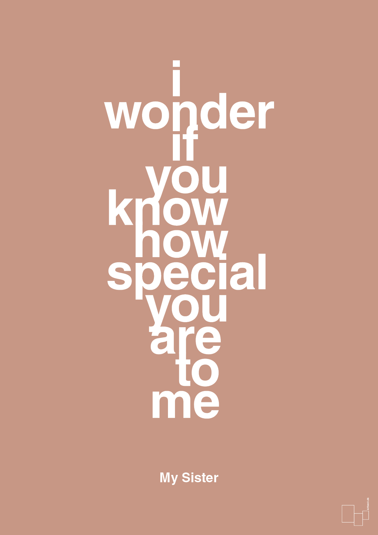 plakat: my sister - i wonder if you know how special you are to me - powder-Familie-A1two3