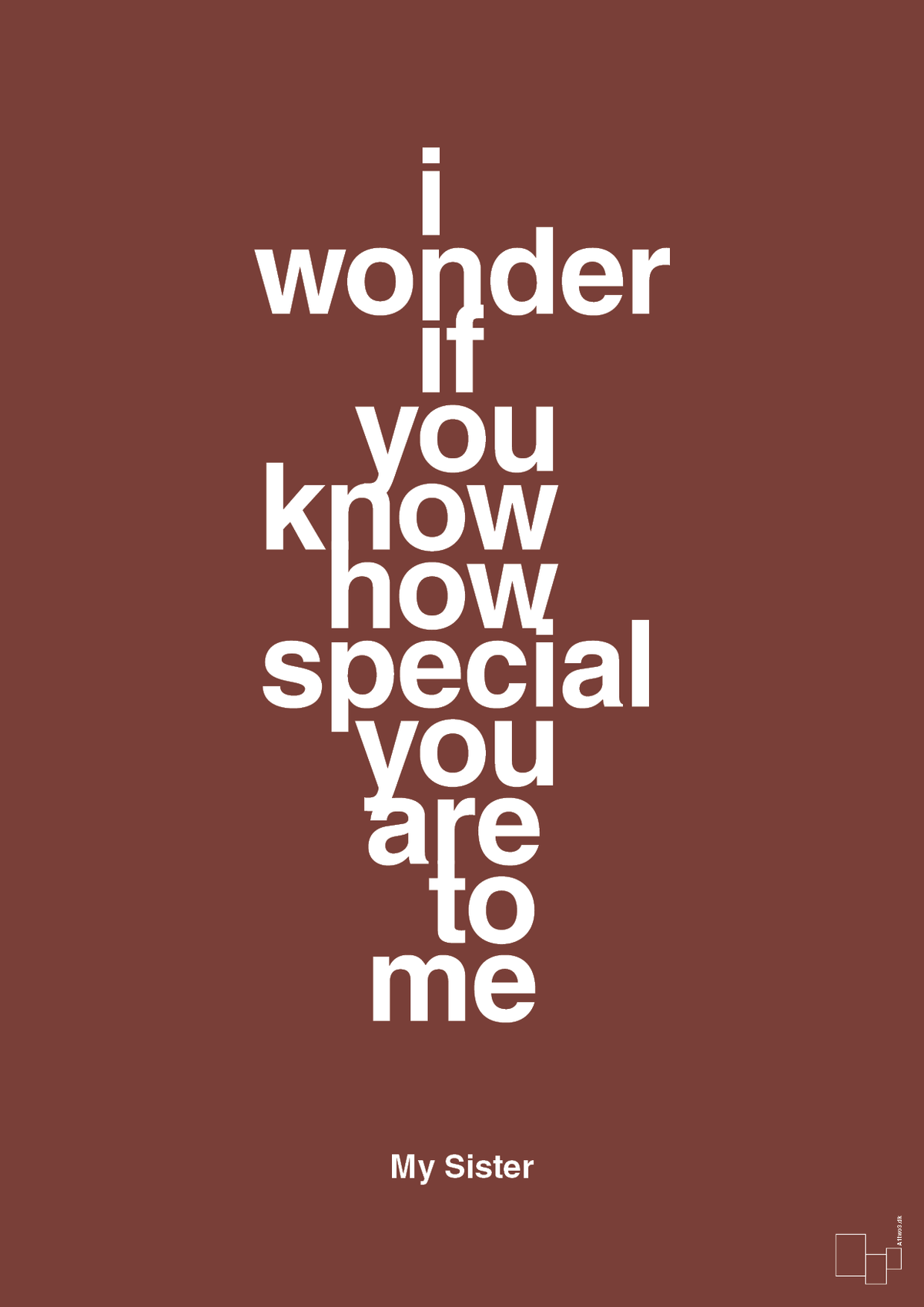 plakat: my sister - i wonder if you know how special you are to me - red pepper-Familie-A1two3