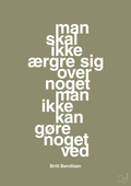 plakat: man skal ikke ærgre sig over noget man ikke kan gøre noget ved - misty forrest-Dans-A1two3