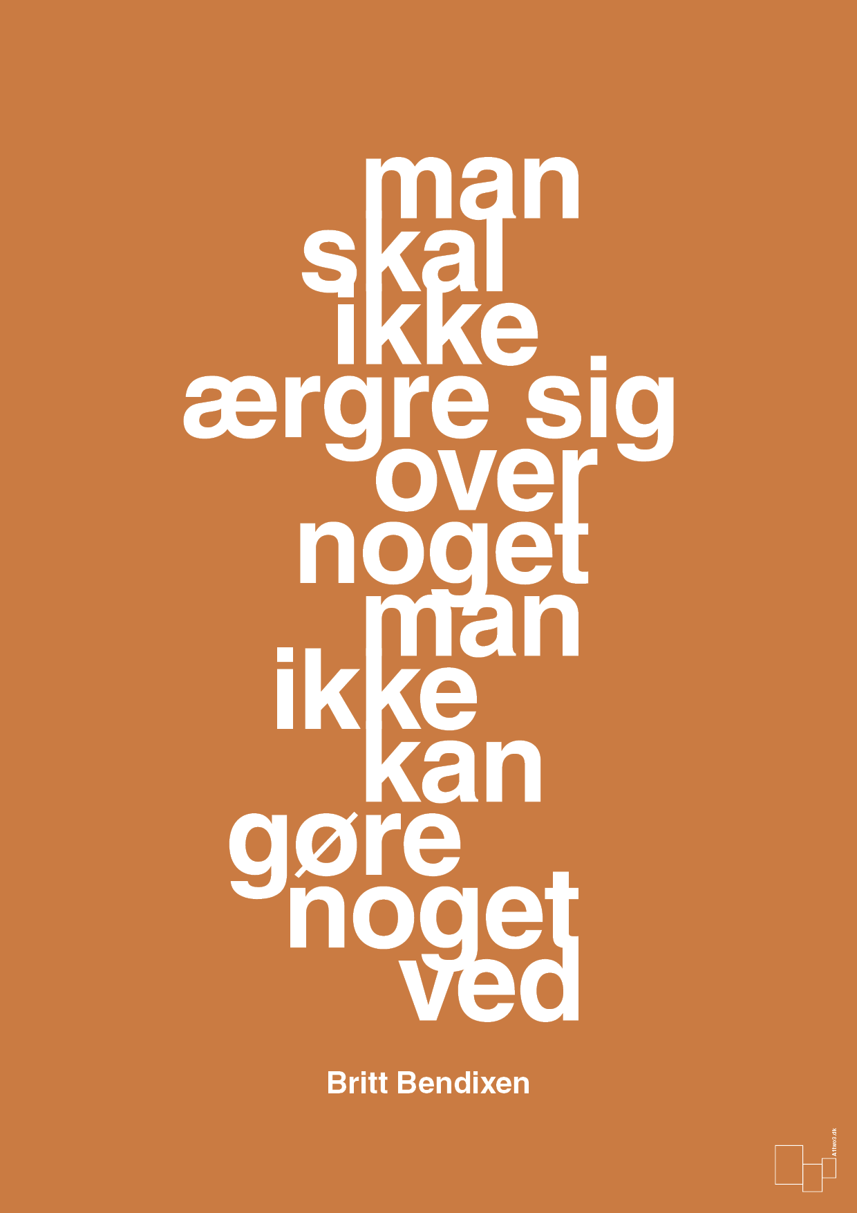 plakat: man skal ikke ærgre sig over noget man ikke kan gøre noget ved - rumba orange-Dans-A1two3