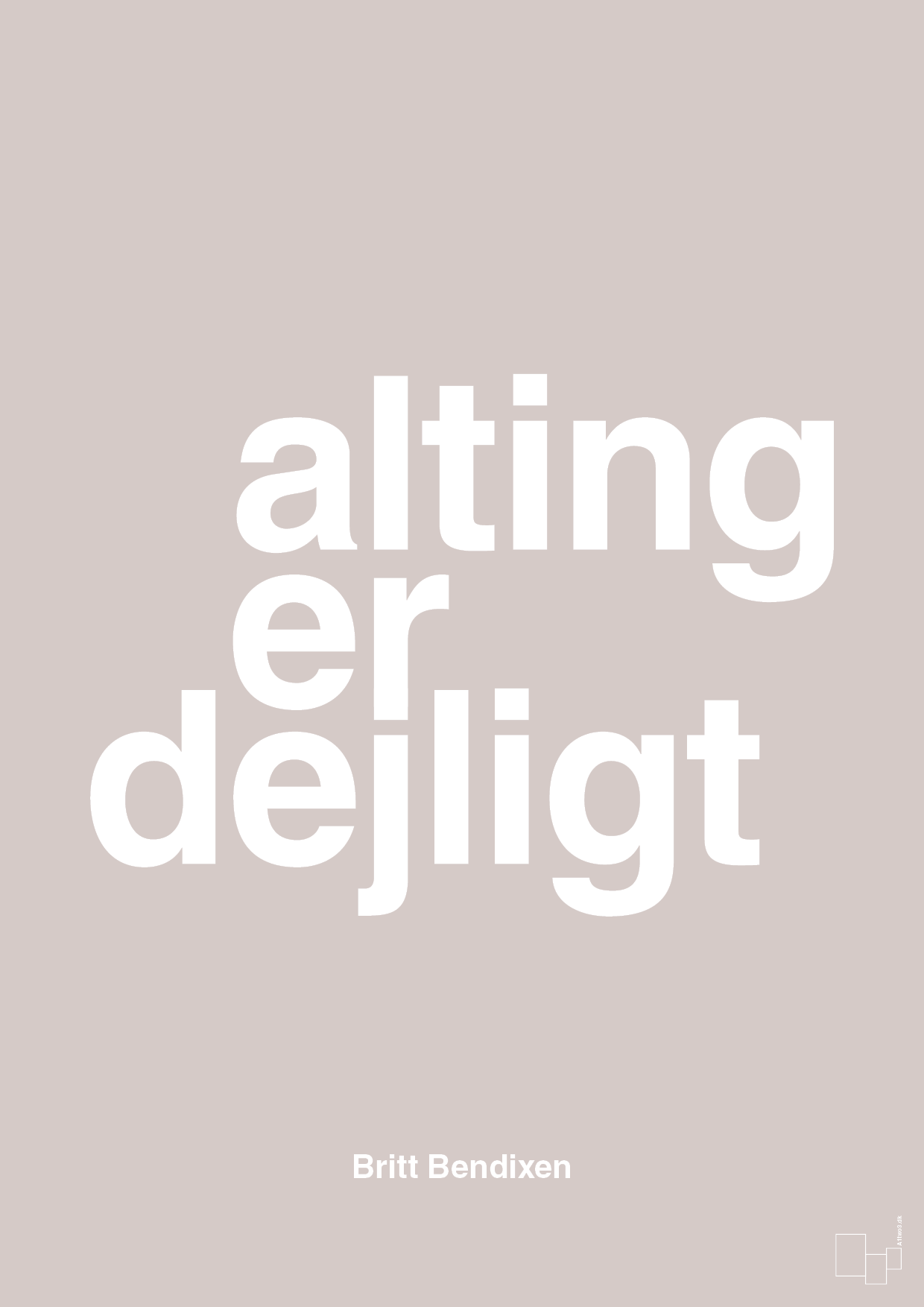plakat: alting er dejligt - broken beige-Dans-A1two3