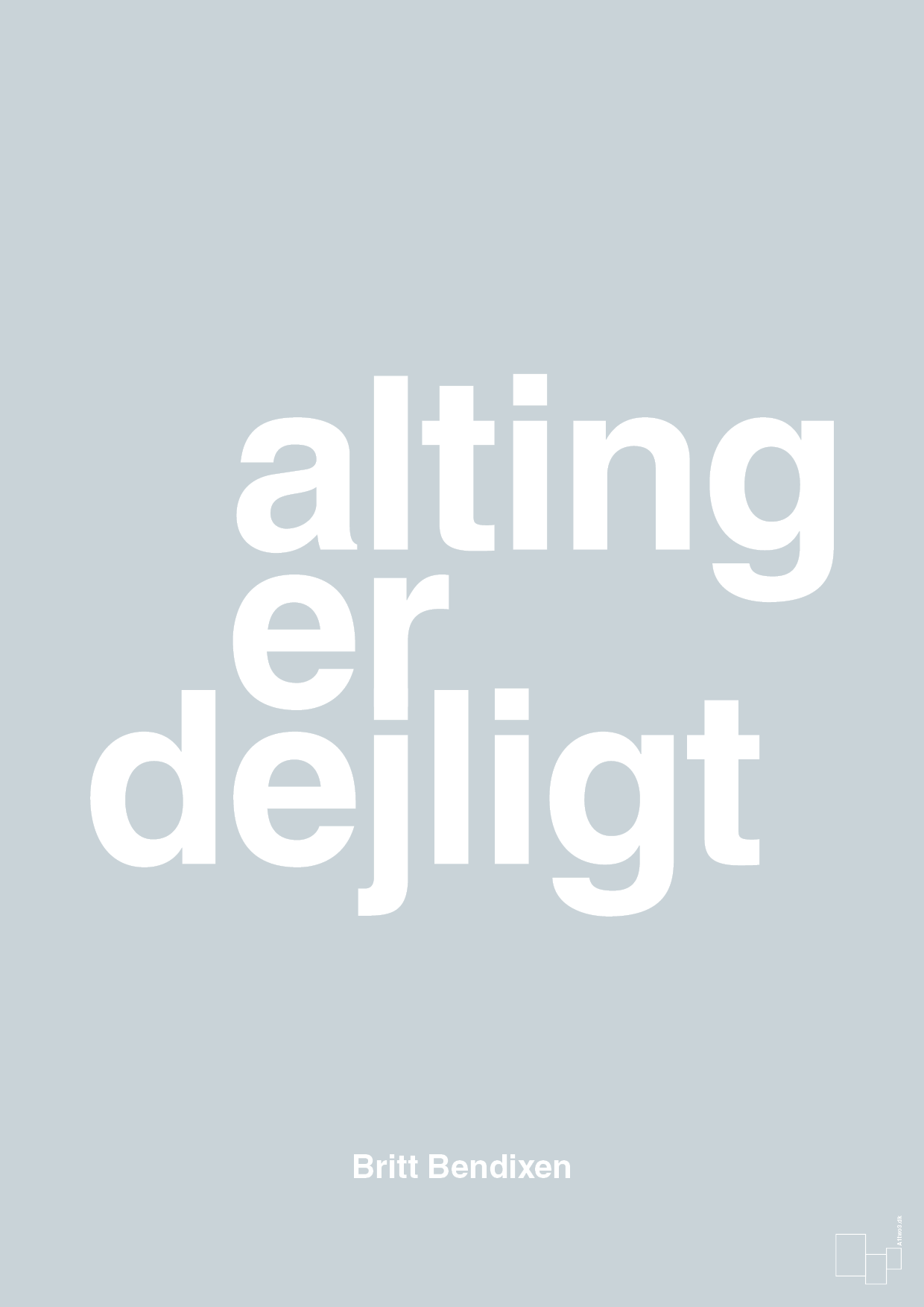 plakat: alting er dejligt - light drizzle-Dans-A1two3