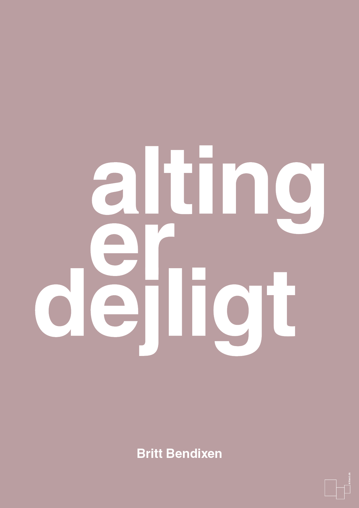 plakat: alting er dejligt - light rose-Dans-A1two3