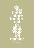 plakat: du har flotte store fødder det er altid godt for en danser - back to nature-Dans-A1two3