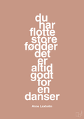 plakat: du har flotte store fødder det er altid godt for en danser - powder-Dans-A1two3