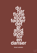 plakat: du har flotte store fødder det er altid godt for en danser - red pepper-Dans-A1two3