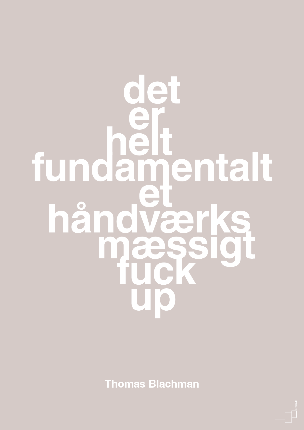 plakat: det er helt fundamentalt et håndværksmæssigt fuck up - broken beige-Musiker-A1two3