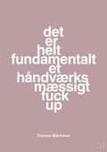plakat: det er helt fundamentalt et håndværksmæssigt fuck up - light rose-Musiker-A1two3