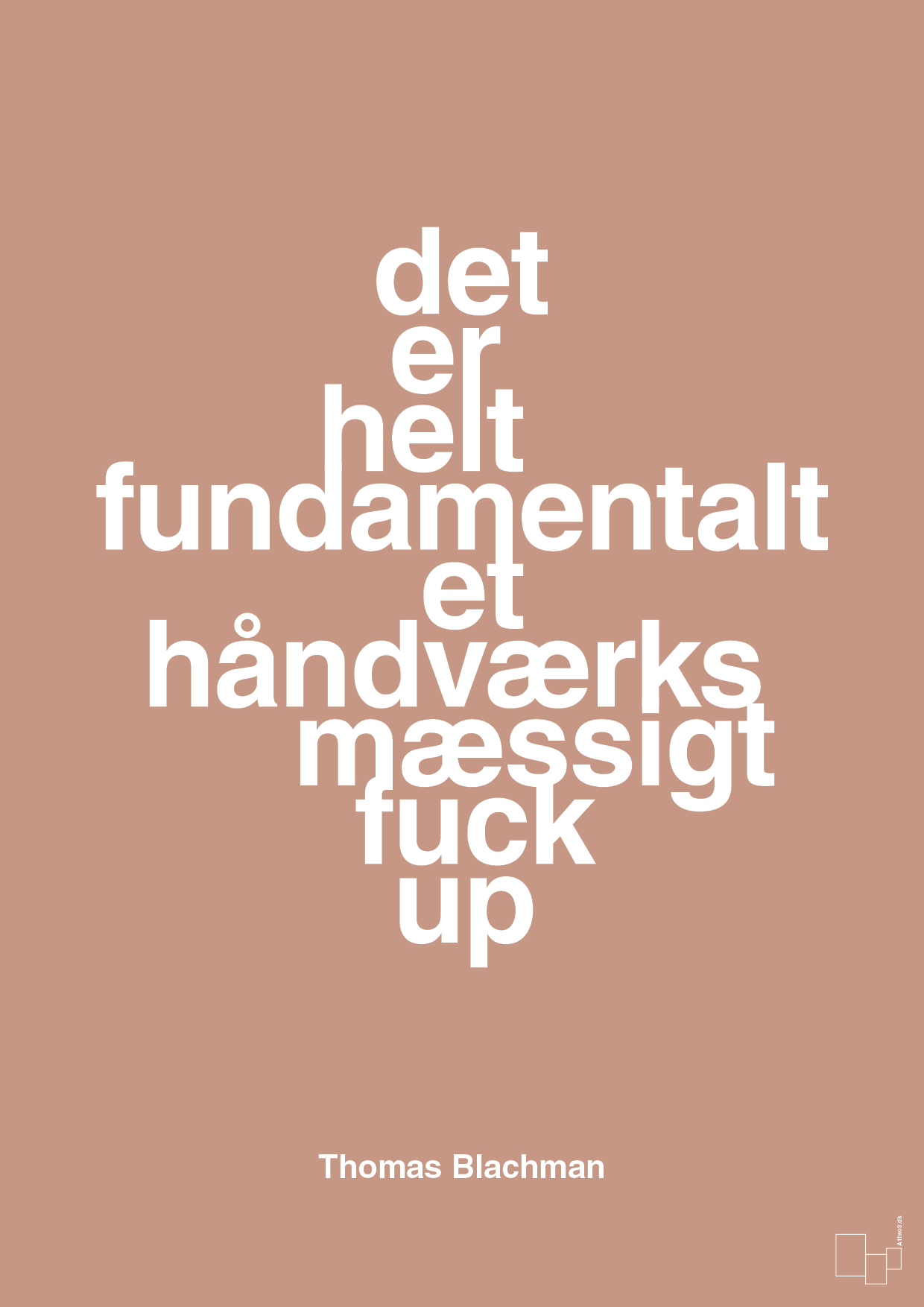 plakat: det er helt fundamentalt et håndværksmæssigt fuck up - powder-Musiker-A1two3