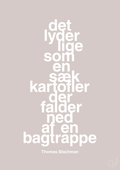 plakat: det lyder lige som en sæk kartofler der falder ned af en bagtrappe - broken beige-Musiker-A1two3