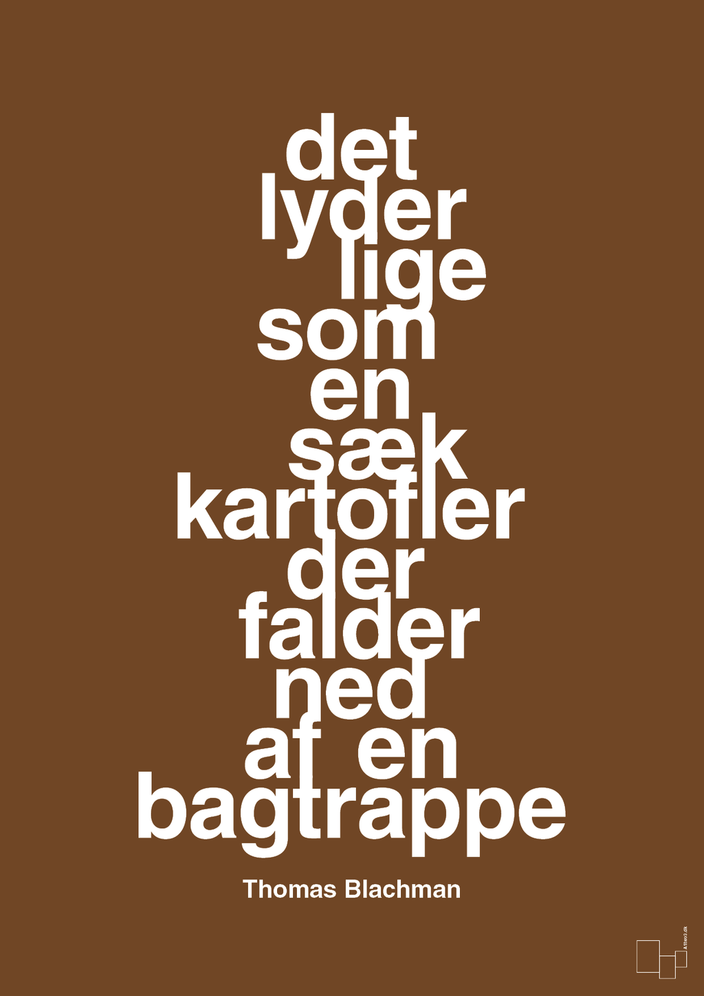 plakat: det lyder lige som en sæk kartofler der falder ned af en bagtrappe - dark brown-Musiker-A1two3