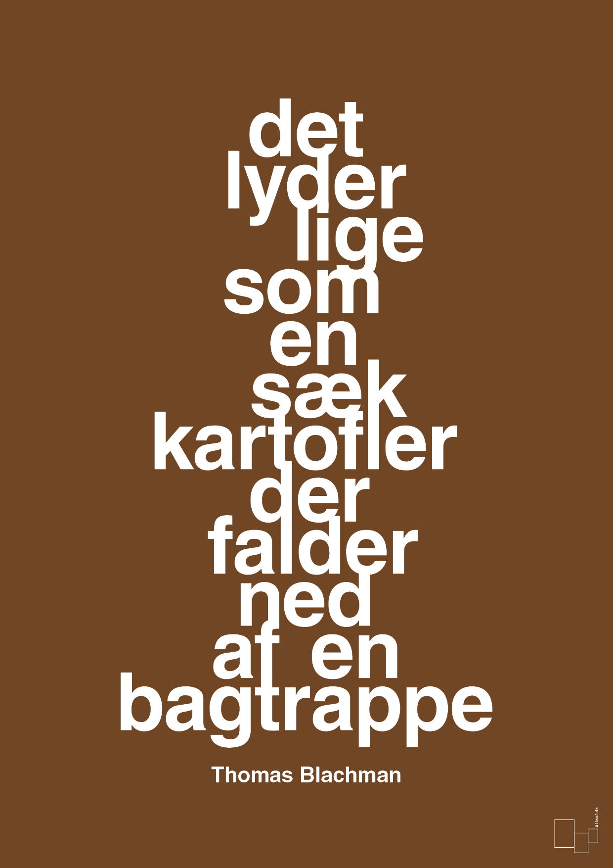plakat: det lyder lige som en sæk kartofler der falder ned af en bagtrappe - dark brown-Musiker-A1two3