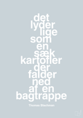 plakat: det lyder lige som en sæk kartofler der falder ned af en bagtrappe - light drizzle-Musiker-A1two3