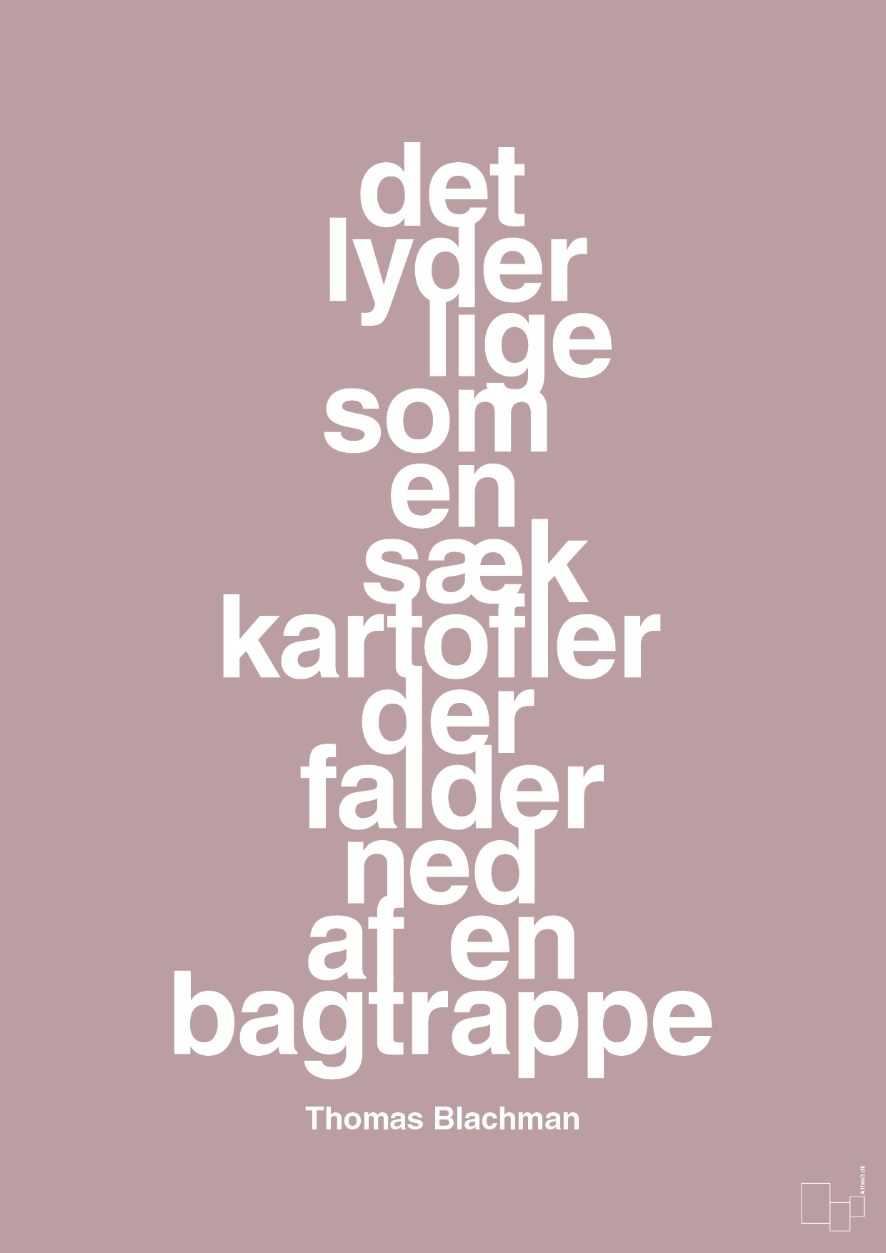 plakat: det lyder lige som en sæk kartofler der falder ned af en bagtrappe - light rose-Musiker-A1two3
