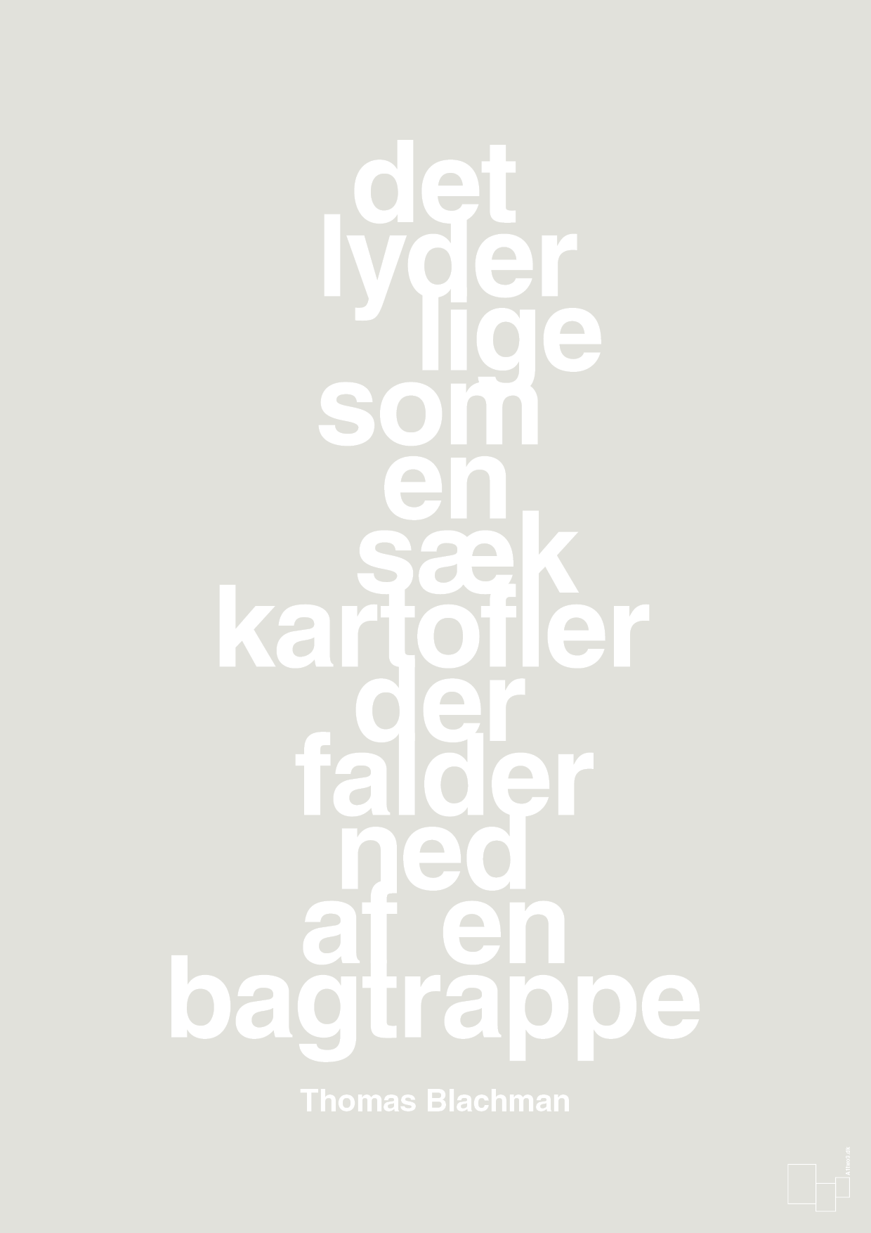 plakat: det lyder lige som en sæk kartofler der falder ned af en bagtrappe - painters white-Musiker-A1two3