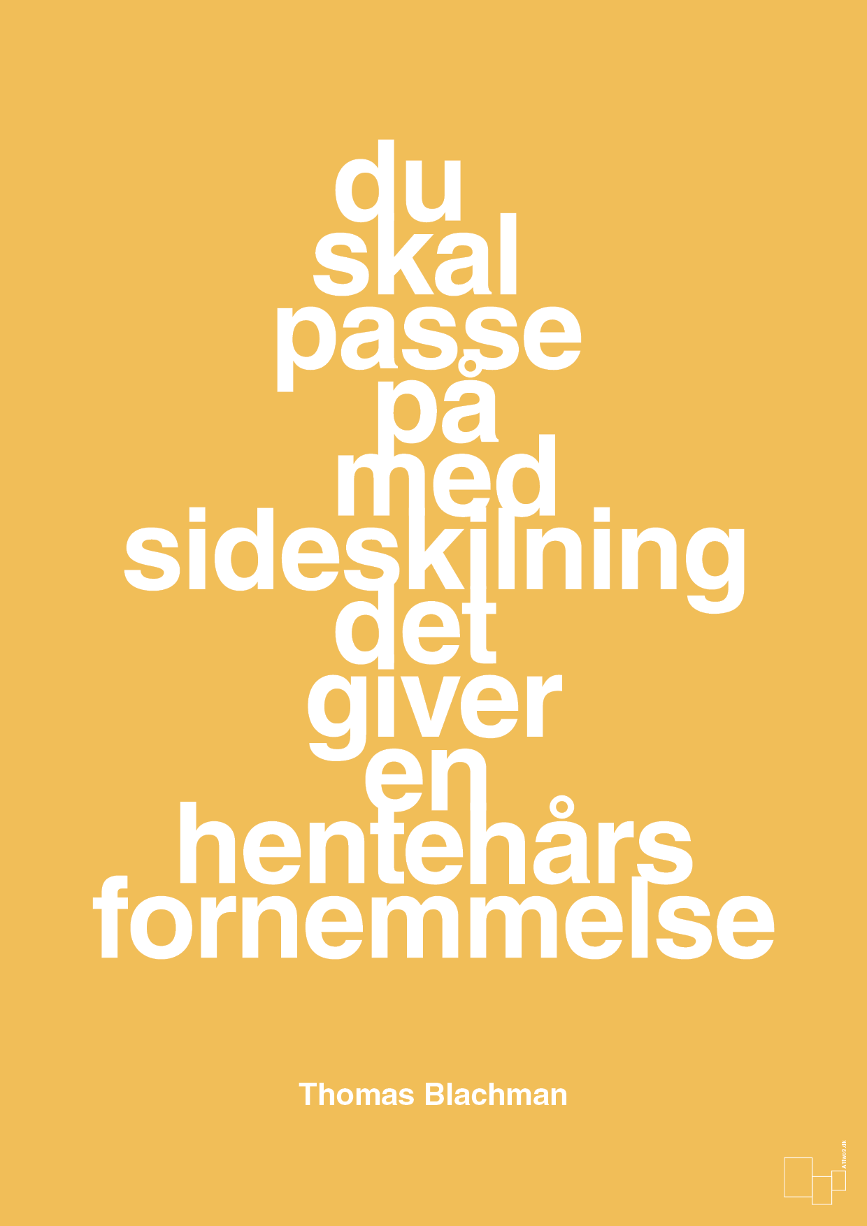 plakat: du skal passe på med sideskilning det giver en hentehårs fornemmelse - honeycomb-Musiker-A1two3