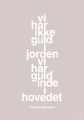 plakat: vi har ikke guld i jorden vi har guld inde i hovedet - broken beige-Musiker-A1two3