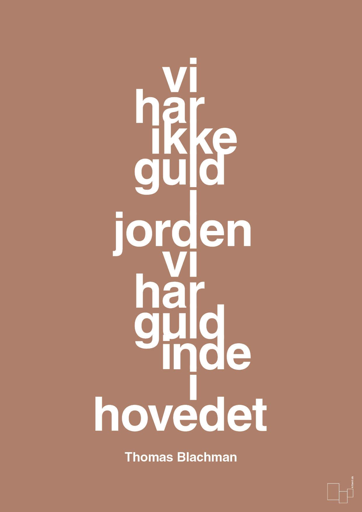 plakat: vi har ikke guld i jorden vi har guld inde i hovedet - cider spice-Musiker-A1two3