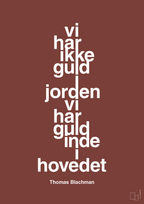 plakat: vi har ikke guld i jorden vi har guld inde i hovedet - red pepper-Musiker-A1two3