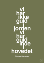 plakat: vi har ikke guld i jorden vi har guld inde i hovedet - secret meadow-Musiker-A1two3