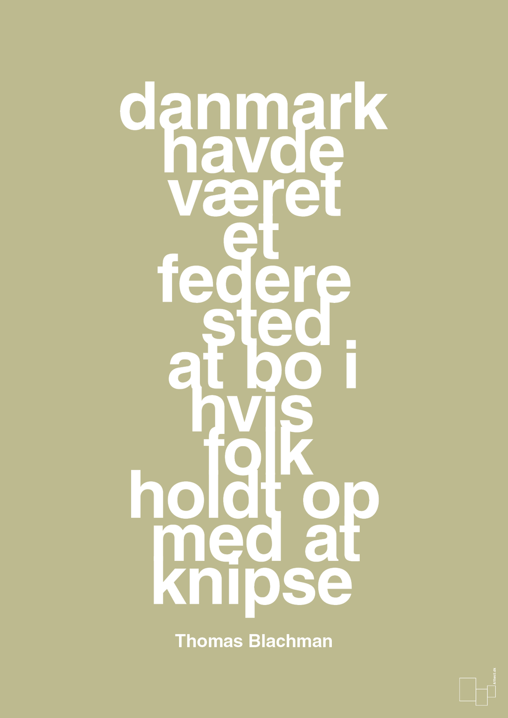 plakat: danmark havde været et federe sted at bo i hvis folk holdt op med at knipse - back to nature-Musiker-A1two3
