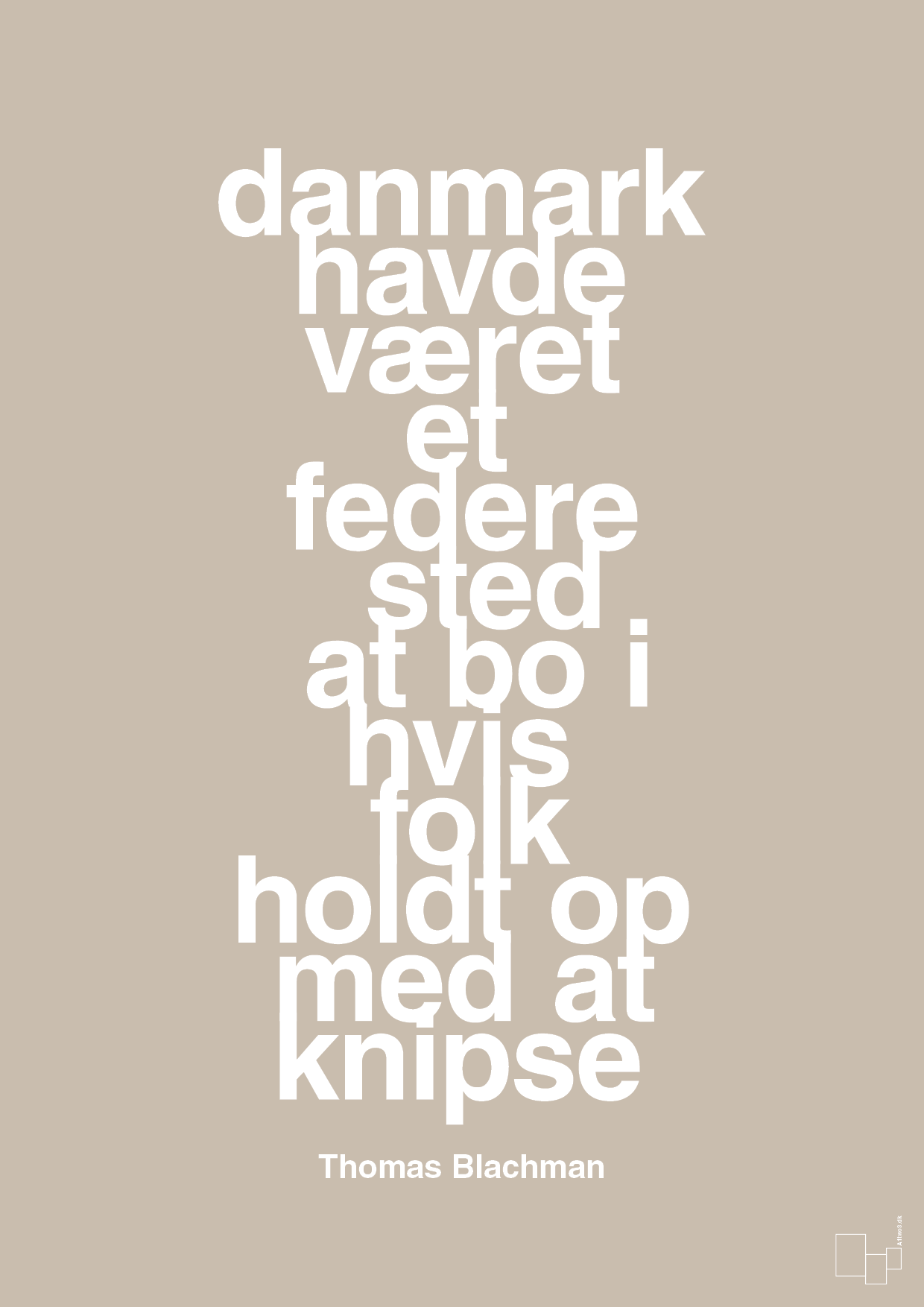 plakat: danmark havde været et federe sted at bo i hvis folk holdt op med at knipse - creamy mushroom-Musiker-A1two3