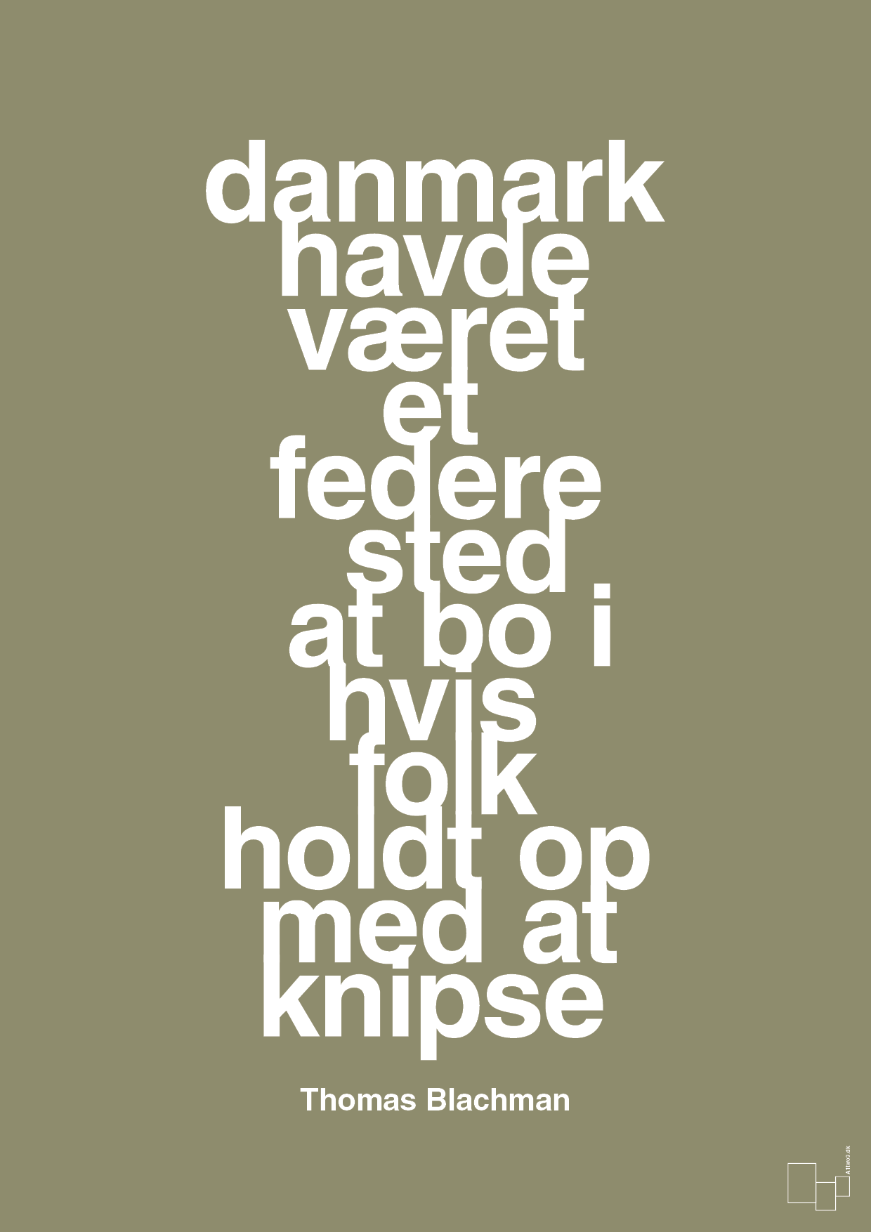 plakat: danmark havde været et federe sted at bo i hvis folk holdt op med at knipse - misty forrest-Musiker-A1two3