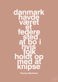 plakat: danmark havde været et federe sted at bo i hvis folk holdt op med at knipse - powder-Musiker-A1two3