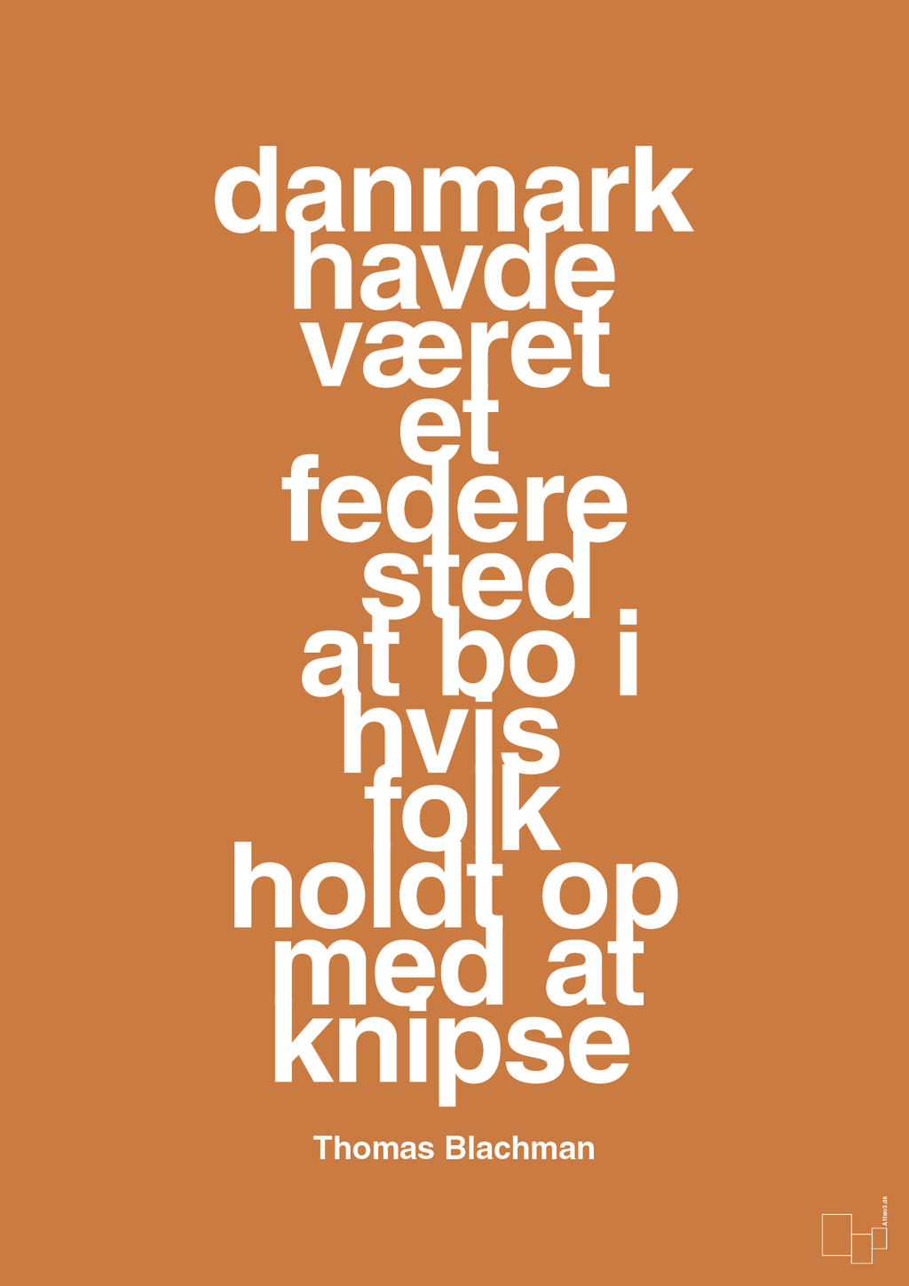 plakat: danmark havde været et federe sted at bo i hvis folk holdt op med at knipse - rumba orange-Musiker-A1two3