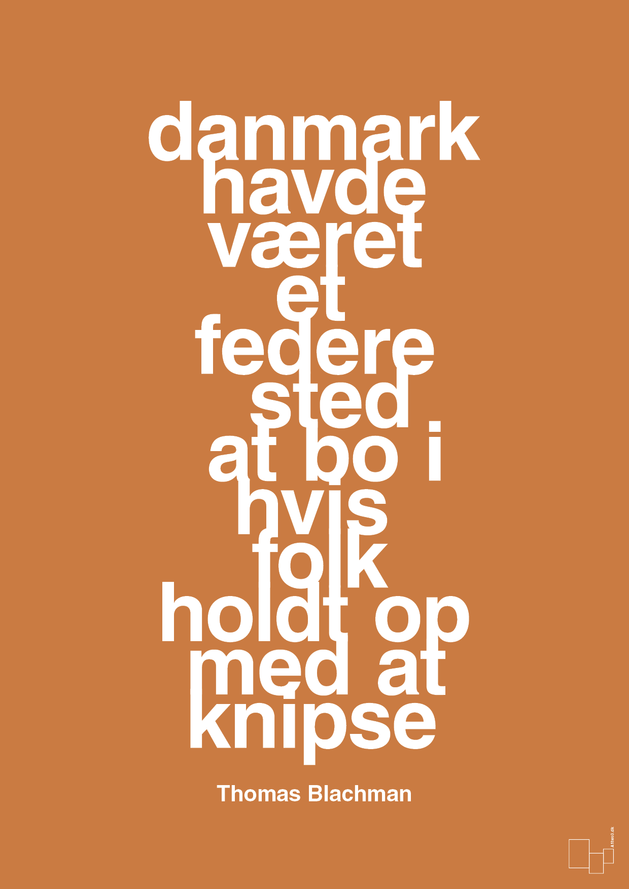 plakat: danmark havde været et federe sted at bo i hvis folk holdt op med at knipse - rumba orange-Musiker-A1two3