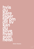 plakat: hvis du bare tager fat om dit liv kan du blive hvad som helst - bubble shell-Musiker-A1two3