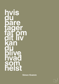 plakat: hvis du bare tager fat om dit liv kan du blive hvad som helst - misty forrest-Musiker-A1two3